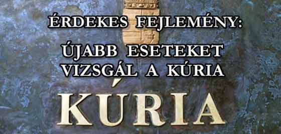 ÉRDEKES FEJLEMÉNY: ÚJABB ESETEKET VIZSGÁL A KÚRIA